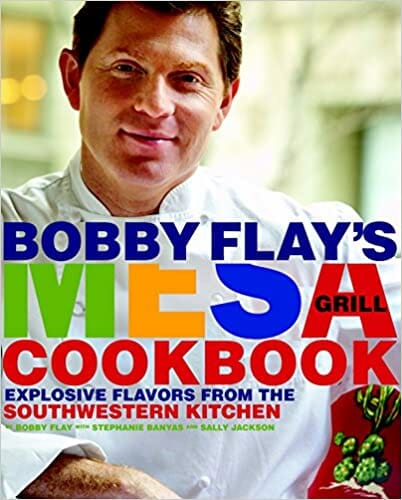 Booby Flay's Mesa Grill Cookbook